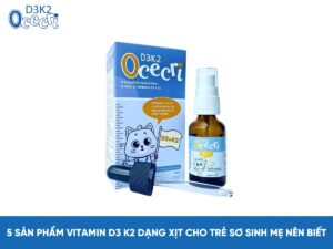 5 sản phẩm Vitamin D3 K2 dạng xịt cho trẻ sơ sinh mẹ nên biết (1)