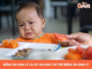 Biếng ăn sinh lý là gì_ Khi nào thì trẻ biếng ăn sinh lý