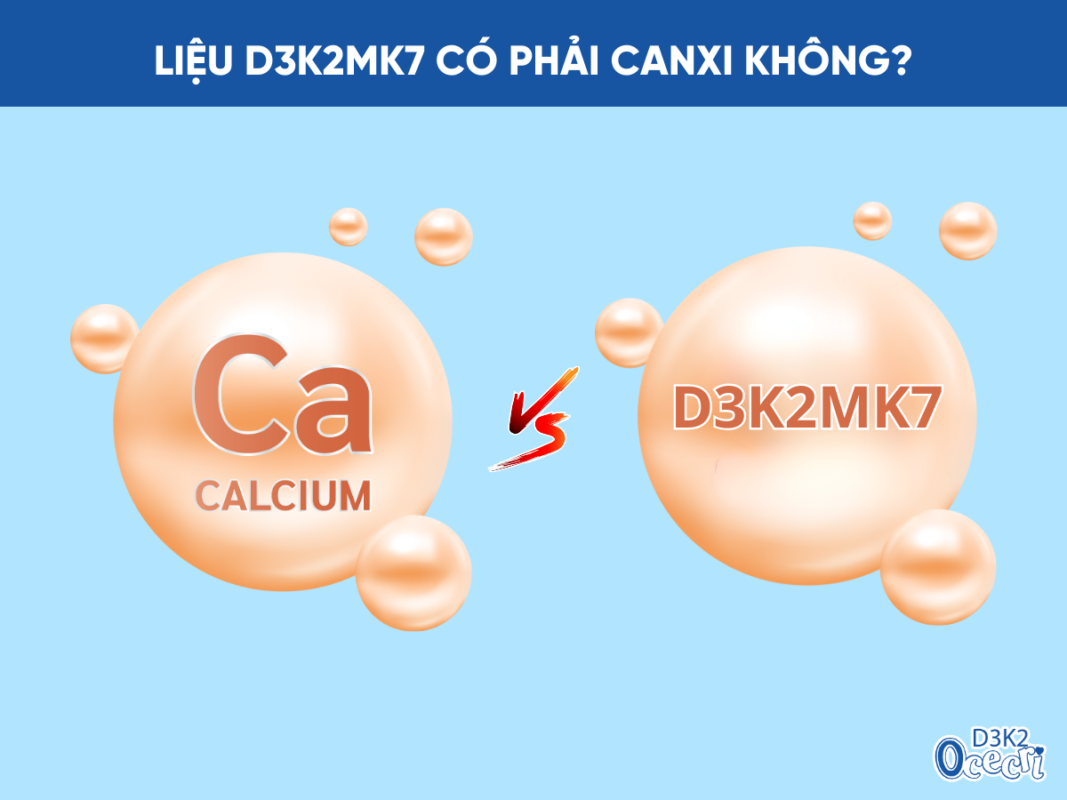 Liệu D3K2MK7 có phải Canxi không