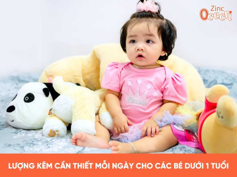 Lượng kẽm cần thiết mỗi ngày cho các bé dưới 1 tuổi